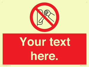 Custom Do Not Operate Sign